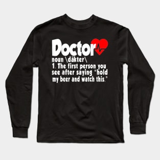 Funny Doctor Gift for Medical Med Student Graduation T-Shirt Long Sleeve T-Shirt